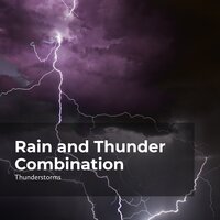 Heavenly Lightning - Sounds of Rain & Thunder Storms & Thunderstorms & Rain Thunderstorms