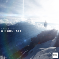 Witchcraft - Matisse & Sadko