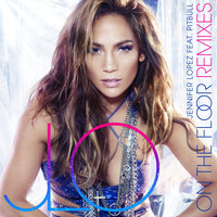 On The Floor - Jennifer Lopez & Pitbull & Mixin Marc & Tony Svejda