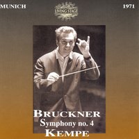 Symphony No. 4 "Romantic" - I. Bewegt, Nicht Zu Schell (Anton Bruckner) - Rudolf Kempe