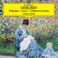 Debussy: Children's Corner, CD 119: VI. Golliwog's Cakewalk - Dino Ciani & Клод Дебюсси