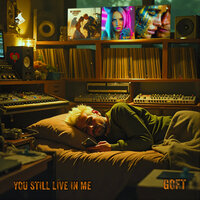 You Still Live in Me - GOFT