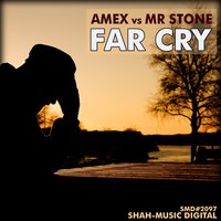 Far Cry - Amex & Mr Stone