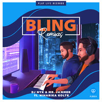 Bling - DJ NYK & Mr Jammer & Snow Flakes & Niharika Kolte