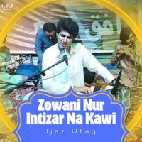 Zindagaani Ba Tal Dasi Grana Na V - Ijaz Ufaq