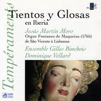 Tento de secondo tom - Dominique Vellard & Ensemble Gilles Binchois & Jesús Martín Moro