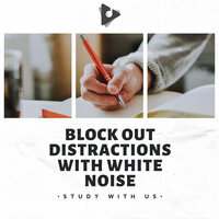 Industrial White Noise - Study With Us & Study Time