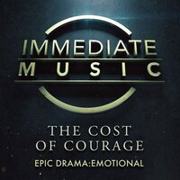 The Cost of Courage - Immediate Music