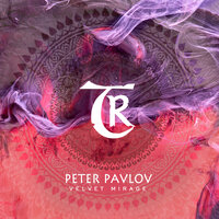 Velvet Mirage - Peter Pavlov & Tibetania