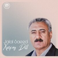 Xurpay Dill - Jalal Saeed