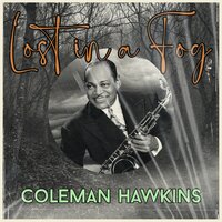 I Cant Get Started with You - Coleman Hawkins