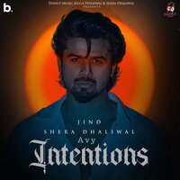 Chal Chaliye - Jind & Shera Dhaliwal & Avy