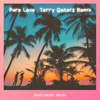 Pure Love - Melchi & Terry Gaters