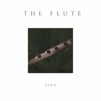 The Flute - Siba
