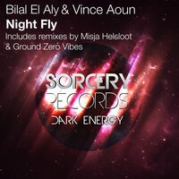 Night Fly - Bilal El Aly & Vince Aoun & Misja Helsloot
