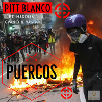 Puercos - Pitt Blanco & Hadrian & Gvano & Yaggo