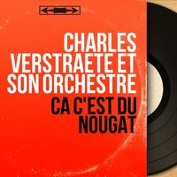 On n'a pas tous les jours 20 ans - Charles Verstraete et son orchestre