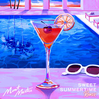 Sweet Summertime - MONTMARTRE & Bimini & Faul & Wad