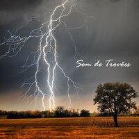 Som de Trovões, Pt. 11 - Som de Chuva e Trovoadas