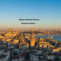 İstanbul'un Nefesi - Bahtiyar Mammet Nazarov