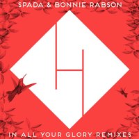 In All Your Glory - Spada & Bonnie Rabson & Obu