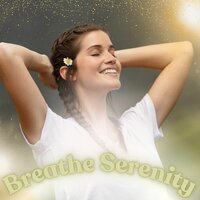 Happy Inhales - Music to breathe peace and happiness & Relaxation and meditation music to breathe peace and happiness & Music to eliminate stress