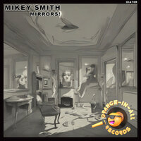 Smoke & Mirrors - Mikey Smith