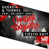 L'amour toujours - Dzeko & Delaney Jane & Tiësto