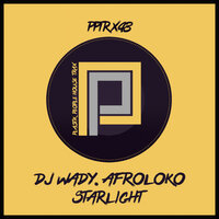 Starlight - DJ Wady & Afroloko