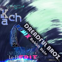 Rabbit Hole - Dreadful Broz