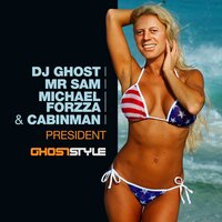 President - Manu Kenton & DJ Ghost & Mr Sam & Michael Forzza & Cabinman