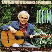 Double Rainbow (Chovendo Na Roseiro) - Gene Bertoncini & John Arrucci and Jon Bates