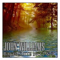 Bach Suite No. 1 In G Major 1. Prelude - John  Williams