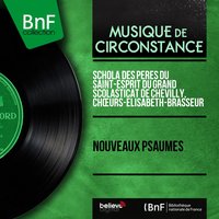 Hymne "Il est l'image du Dieu invisible" - Schola des Pères du Saint-Esprit du Grand Scolasticat de Chevilly & Chœurs-Élisabeth-Brasseur & Marie-Claire Alain & Lucien Deiss & Choeurs Elisabeth Brasseur