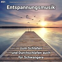 Sanfte Entspannungsmusik für die Seele - Entspannungsmusik & Schlafmusik & Entspannungsmusik zum Einschlafen und Durchschlafen