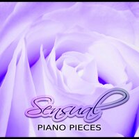 Tantric Love (Soft Piano) - Piano: Classical Relaxation