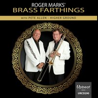It Happened in Monterey - Roger Marks' Brass Farthings & Pete Allen