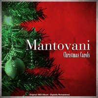 Hark! the Herald Angels Sing - Mantovani & Феликс Мендельсон