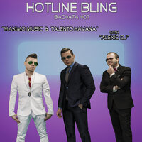 Hotline Bling - Maximo Music & Talento Havana