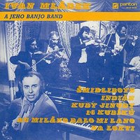 Na Lokti - Ivan Mládek & Banjo Band & Petr Fink