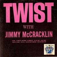 Reelin' and Rockin' Twist - Jimmy McCracklin
