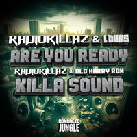 Are You Ready - RadioKillaZ & Ldubs