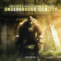 Underground Identity - Chapter V & Repeller & MC Barricade