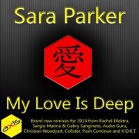 My Love Is Deep - Sara Parker & Rachel Ellektra