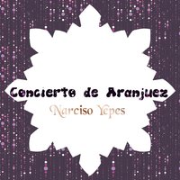 Fantasía Sobre Temas de José Serrano: I. La Infanta de los bucles de oro - Narciso Yepes