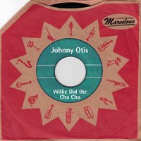 Willie and the Hand Jive - Johnny Otis