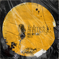 Kill My Soul - AnAmStyle