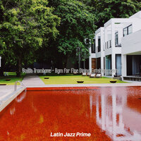 Happy Bossa Nova - Vibe for Fine Dining Establishments - Latin Jazz Prime