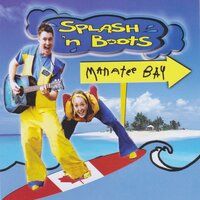 Good Day - Splash'N Boots