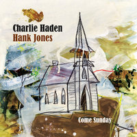 Sweet Hour Of Prayer - Charlie Haden & Hank Jones